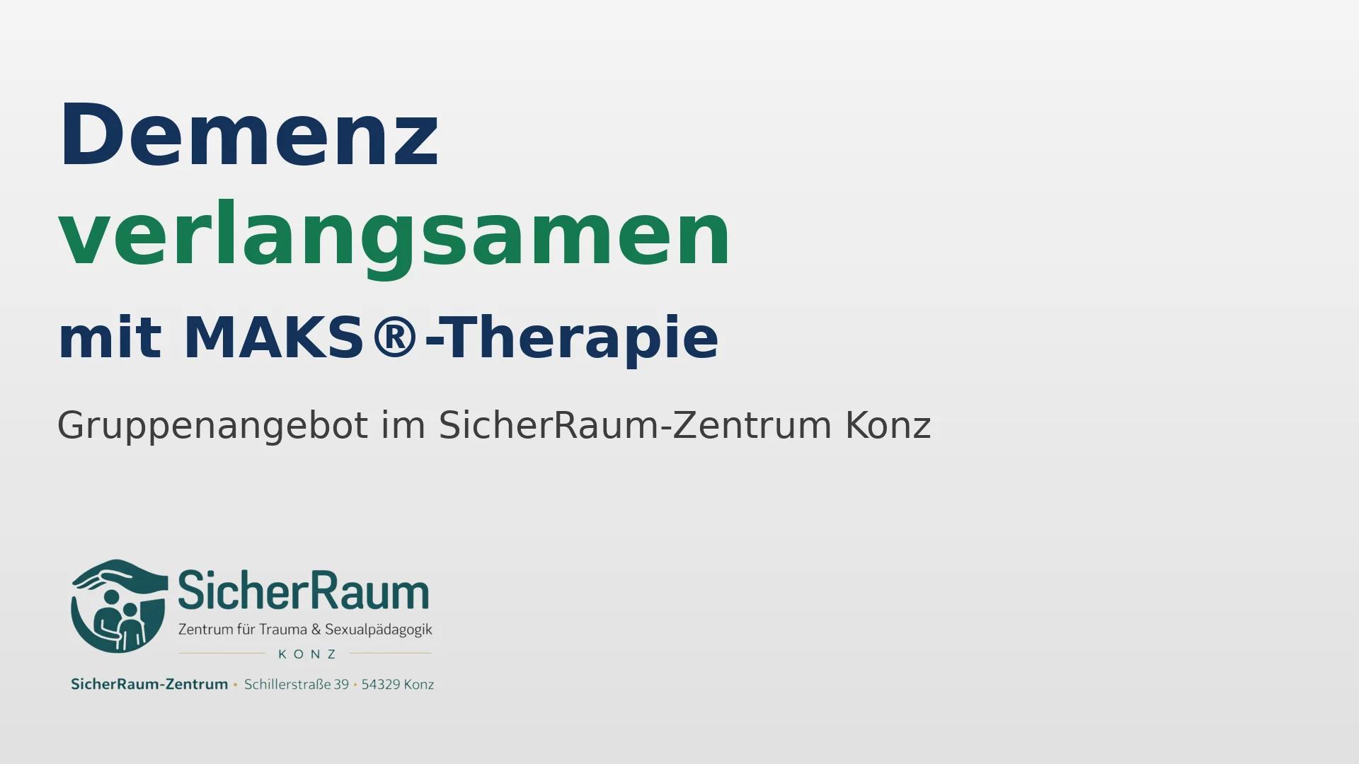 Demenz verlangsamen mit MAKS Therapie im SicherRaum-Zentrum Konz